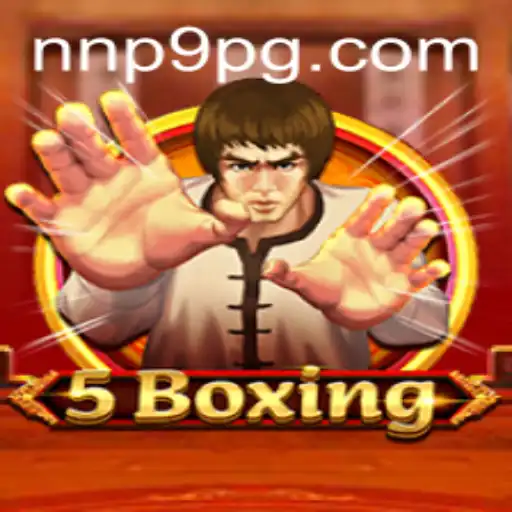 Exploring the Thrilling World of 5Boxing and NNP9