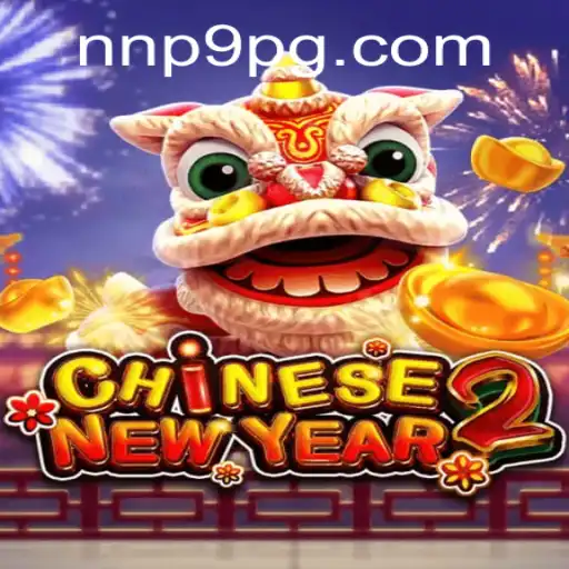 Experience the Thrills of CHINESENEWYEAR2: A Modern Gaming Adventure