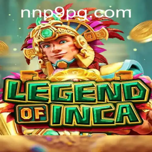 Legend of Inca: Unveiling the Mysteries of NNP9