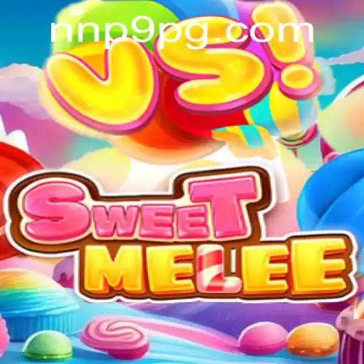 Exploring SweetMelee: The Latest Gaming Sensation with NNP9 Strategy